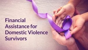 Financial Help for Domestic Violence Survivors